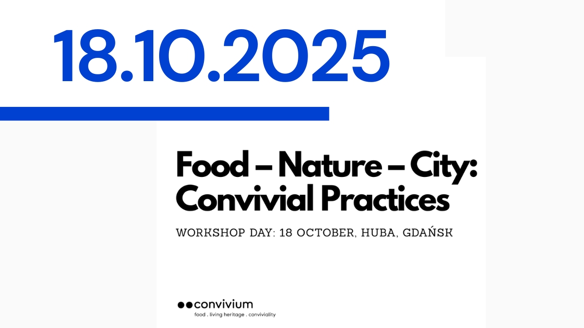 Jedzenie – Natura – Miasto: Praktyki Towarzyskie – 18 października 2025 w HUBA (Gdańsk)