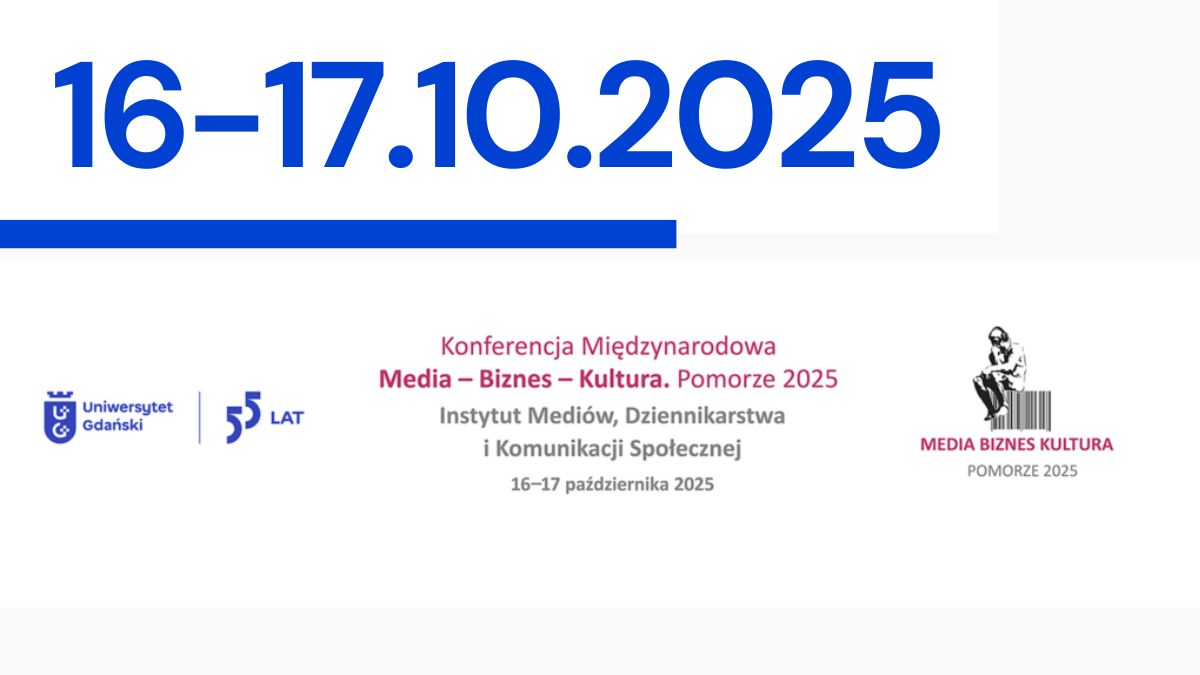 MEDIA – BIZNES – KULTURA. Pomorze 2025 – zapraszamy 16-17 października