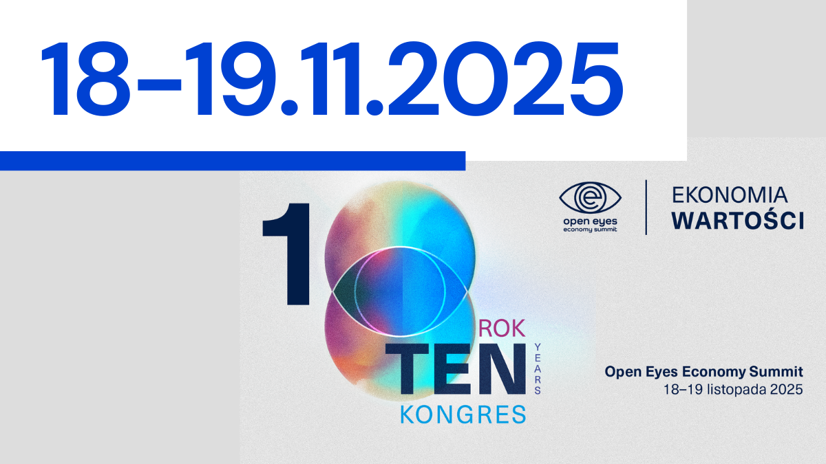 Jubileuszowa 10 edycja Open Eyes Economy Summit