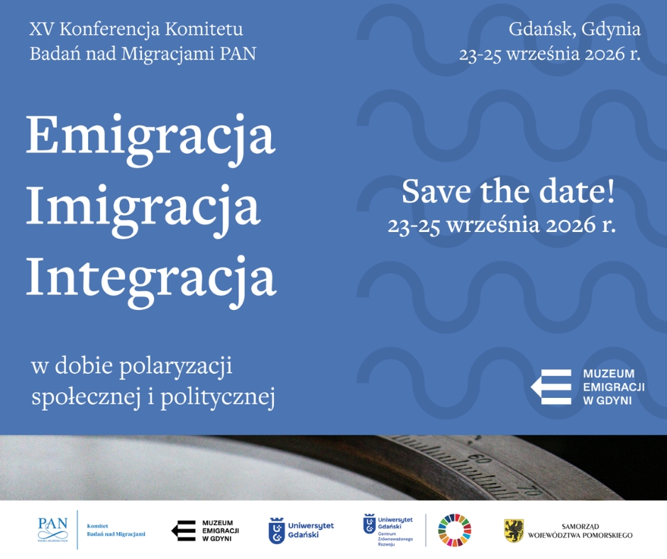 Rozpoczynamy otwarty nabór sesji tematycznych na XV Jubileuszową Konferencję Komitetu Badań nad Migracjami Polskiej Akademii Nauk
